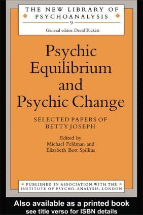 Michael Feldman, Elizabeth Bott Spillius - Psychic Equilibrium and Psychic Change, Häftad