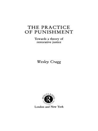 Wesley Cragg - Practice of Punishment, Inbunden