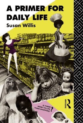 Susan Willis - Primer For Daily Life, Inbunden