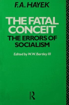 F.A. Hayek - Fatal Conceit, Häftad