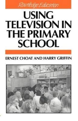 Using Television in the Primary School 1