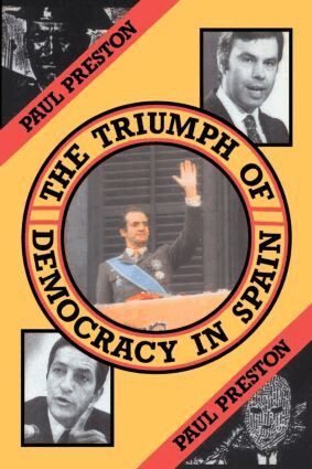 Paul Preston - Triumph of Democracy in Spain, Häftad