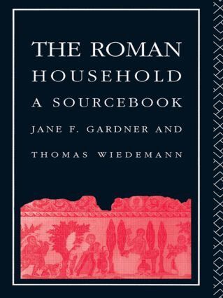 Jane F. Gardner, Thomas Wiedemann - Roman Household, Häftad