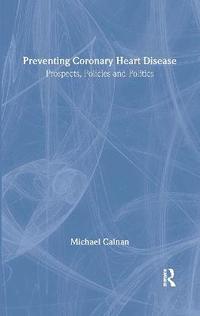 bokomslag Preventing Coronary Heart Disease