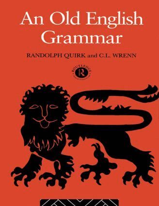 Randolph Quirk, C. Wrenn - Old English Grammar, Häftad