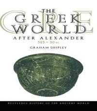 bokomslag The Greek World After Alexander 32330 BC