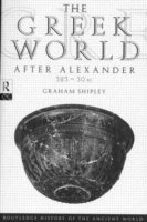 bokomslag The Greek World After Alexander 323-30 BC