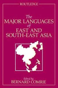 bokomslag The Major Languages of East and South-East Asia