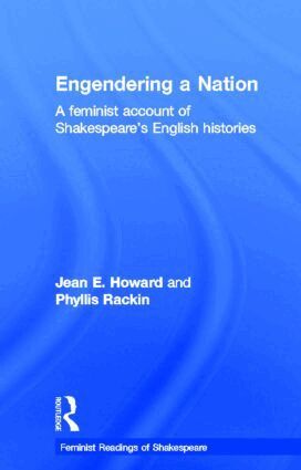 Jean E. Howard, Phyllis Rackin - Engendering a Nation, Inbunden