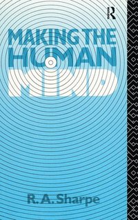 bokomslag Making the Human Mind