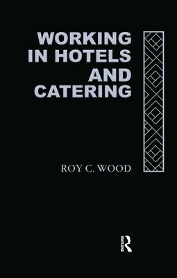 bokomslag Working In Hotels and Catering