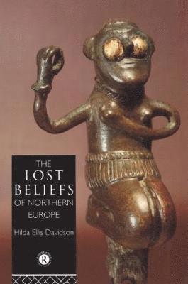 bokomslag The Lost Beliefs of Northern Europe