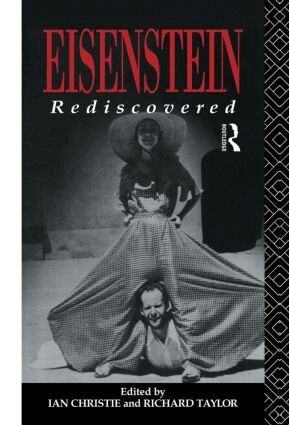 Ian Christie, Professor Richard Taylor, Richard Taylor - Eisenstein Rediscovered, Inbunden