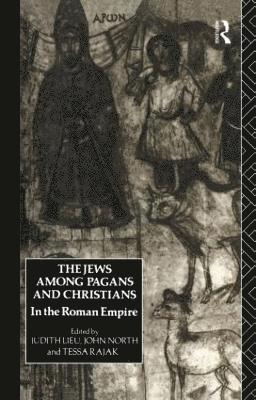 The Jews Among Pagans and Christians in the Roman Empire 1