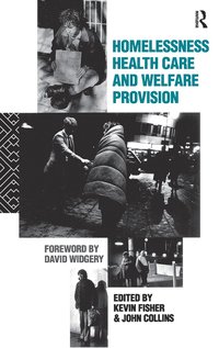 bokomslag Homelessness, Health Care and Welfare Provision