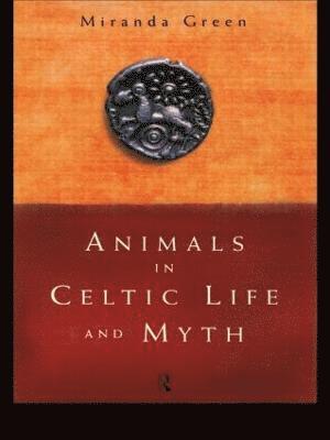 Animals in Celtic Life and Myth 1