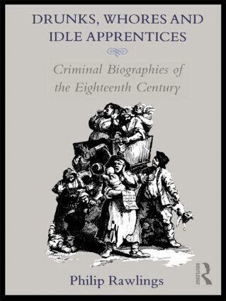 Philip Rawlings - Drunks, Whores and Idle Apprentices, Inbunden