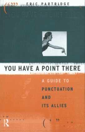 Eric Partridge - You Have a Point There, Häftad