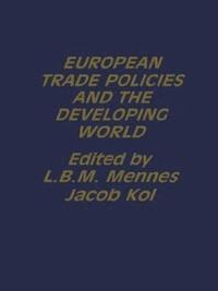 bokomslag European Trade Policies and Developing Countries