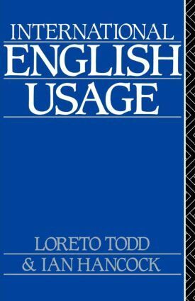 Loreto Todd, Ian Hancock - International English Usage, Häftad