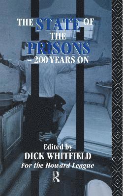 State of the Prisons - 200 Years On