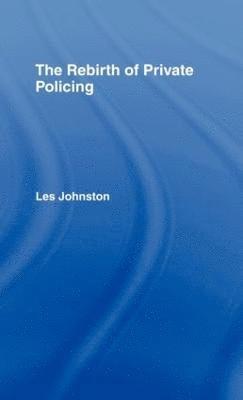Rebirth of Private Policing