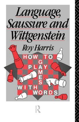 Professor Roy Harris, Roy Harris - Language, Saussure and Wittgenstein, Häftad