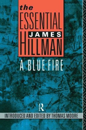 James Hillman, Thomas Moore - Essential James Hillman, Häftad