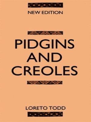 Professor Loreto Todd, Loreto Todd - Pidgins and Creoles, Häftad