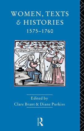 Diane Purkiss, Clare Brant - Women, Texts and Histories 1575-1760, Häftad