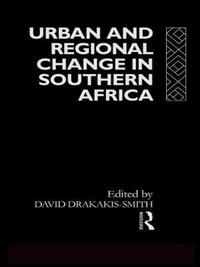 bokomslag Urban and Regional Change in Southern Africa