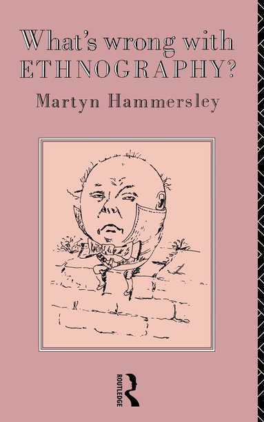 Martyn Hammersley - What's Wrong With Ethnography?, Häftad