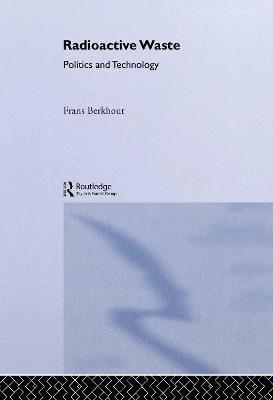 Frans Berkhout - Radioactive Waste, Inbunden