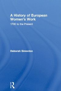 bokomslag A History of European Women's Work