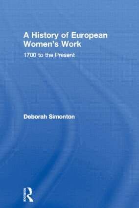 Deborah Simonton - History of European Women's Work, Häftad