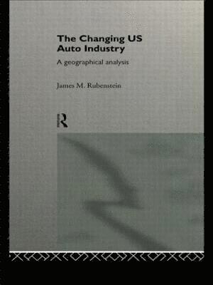 bokomslag The Changing U.S. Auto Industry