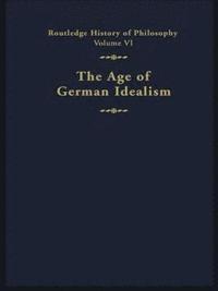 bokomslag The Age of German Idealism