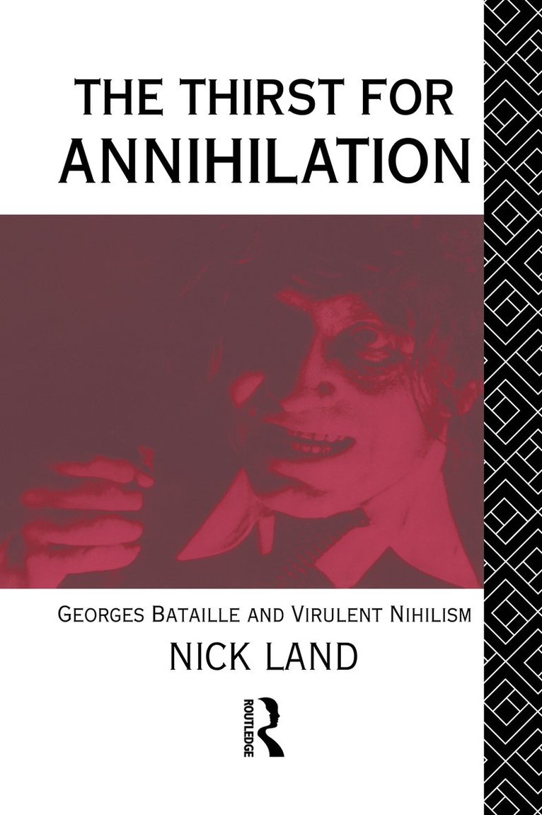Nick Land - Thirst for Annihilation, Inbunden