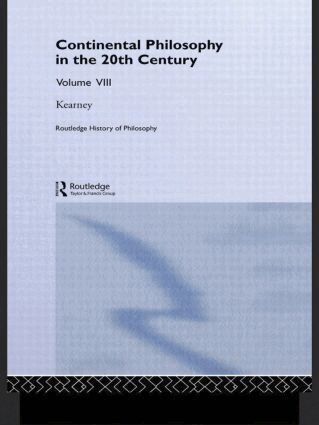 Richard Kearney - Routledge History of Philosophy Volume VIII, Inbunden