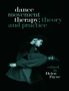 Dance Movement Therapy: Theory and Practice