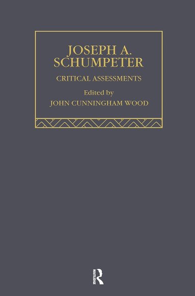 John Cunningham Wood - Joseph A. Schumpeter, Inbunden