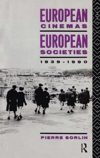 bokomslag European Cinemas, European Societies