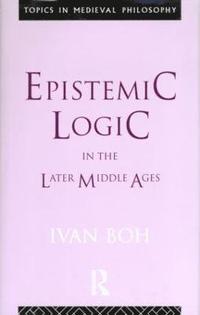 bokomslag Epistemic Logic in the Later Middle Ages