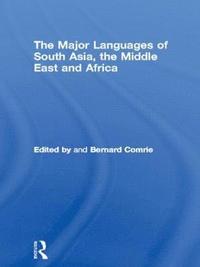 bokomslag The Major Languages of South Asia, the Middle East and Africa