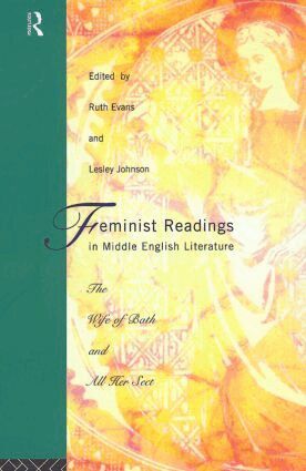 Ruth Evans, Leslie Johnson - Feminist Readings in Middle English Literature, Häftad