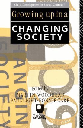Ronnie Carr, Paul Light, Martin Woodhead - Growing Up in a Changing Society, Häftad