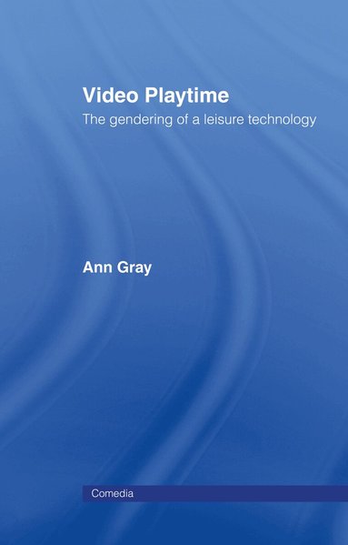 Ann Gray - Video Playtime, Inbunden