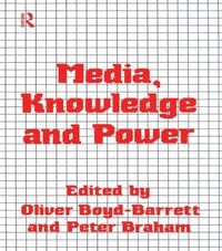 bokomslag Media, Knowledge and Power