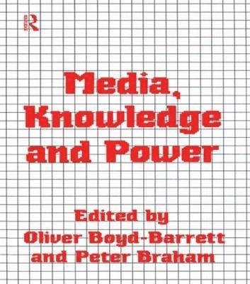 Media, Knowledge and Power 1
