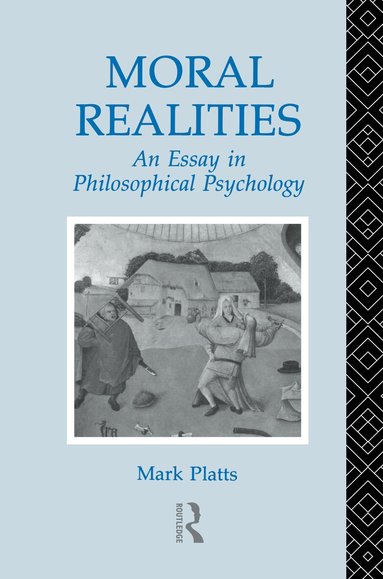 Mark Platts - Moral Realities, Inbunden